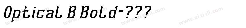 Optical B Bold字体转换